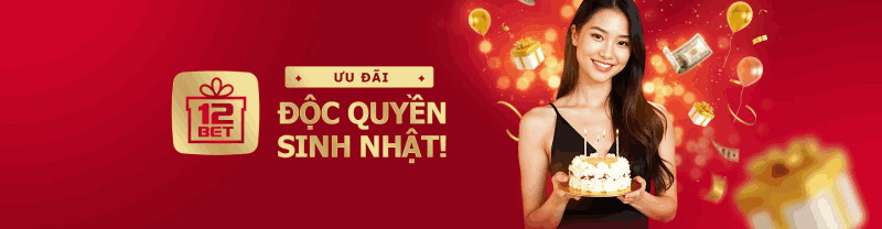 12BET tặng quà sinh nhật