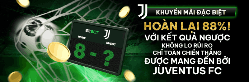 E2BET hoàn cược Juventus