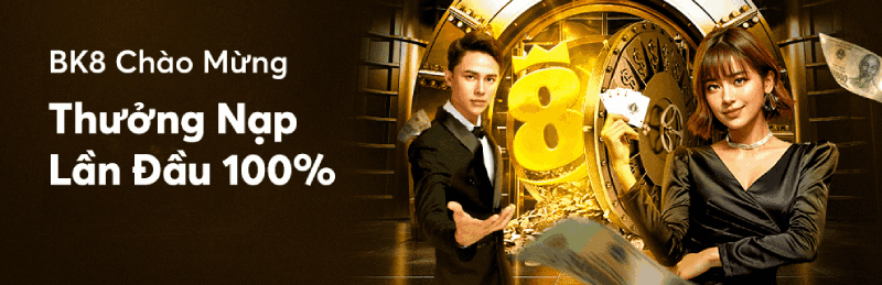 thưởng nạp lần đầu BK8