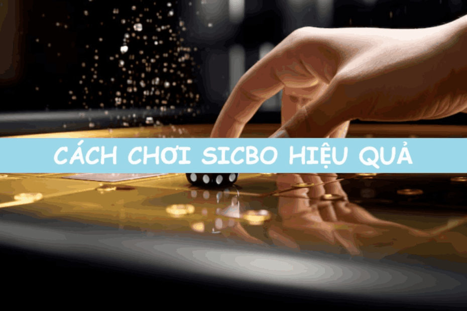 cách chơi sicbo